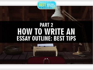 Tips for Writing an Outline Part 2
